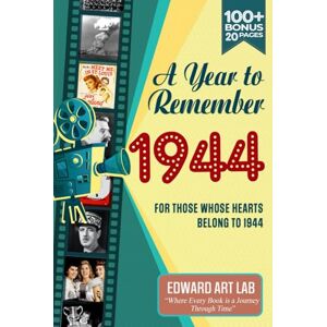 Publishing, Wisdom Zones A Year to Remember 1944 Book: Unveiling the Past, An Immersive Journey Through History, The Painting Recreates of 1944 Celebrate Life's Milestones, ... Where History Comes Alive for Time Traveler) Publishing, Wisdom Zones A Year to Remember 1944 Book: Unveiling the Past, An Immersive Journey Through History, The Painting Recreates of 1944 Celebrate Life's Milestones, ... Where History Comes Alive for Time Traveler)