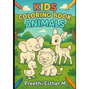 Esther, Mrs Preethi Color & Cuddle: Animal Friends: A Fun Coloring Adventure for Kids Ages 3–6 Esther, Mrs Preethi Color & Cuddle: Animal Friends: A Fun Coloring Adventure for Kids Ages 3–6