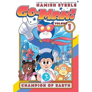 Hamish Steele Go-Man: Champion of Earth Hamish Steele Go-Man: Champion of Earth