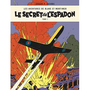 Edgar P. Jacobs Blake & Mortimer Tome 1 Le Secret de l'Espadon Tome 1: Tome 1, La poursuite fantastique Edgar P. Jacobs Blake & Mortimer Tome 1 Le Secret de l'Espadon Tome 1: Tome 1, La poursuite fantastique