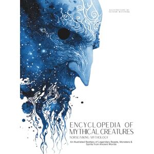 Quinete, Ziggy Encyclopedia of Mythical Creatures Norse and Viking Mythology: An Illustrated Bestiary of Legendary Beasts, Monsters & Spirits from Ancient Worlds.: 3 (Mythology and Folklore) Quinete, Ziggy Encyclopedia of Mythical Creatures Norse and Viking Mythology: An Illustrated Bestiary of Legendary Beasts, Monsters & Spirits from Ancient Worlds.: 3 (Mythology and Folklore)