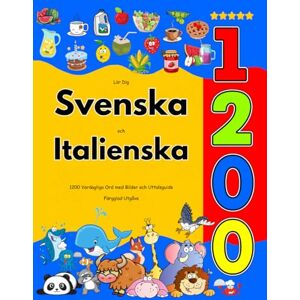 Jacobsson, Vilda Lär Dig Svenska och Italienska : 1200 Vardagliga Ord med Bilder och Uttalsguide: Färgglad Utgåva Jacobsson, Vilda Lär Dig Svenska och Italienska : 1200 Vardagliga Ord med Bilder och Uttalsguide: Färgglad Utgåva