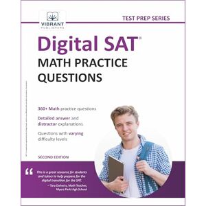 Publishers, Vibrant Digital SAT Math Practice Questions (Test Prep Series) Publishers, Vibrant Digital SAT Math Practice Questions (Test Prep Series)