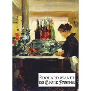 Books, Burnt Crumb ÉDOUARD MANET 150 Curated Paintings" Art Appreciation Book/ Coffee Table Book; Softcover/Paperback; Premium Archival Paper, Premium Inks: With ... behind each Painting (My Private Art Gallery) Books, Burnt Crumb ÉDOUARD MANET 150 Curated Paintings" Art Appreciation Book/ Coffee Table Book; Softcover/Paperback; Premium Archival Paper, Premium Inks: With ... behind each Painting (My Private Art Gallery)
