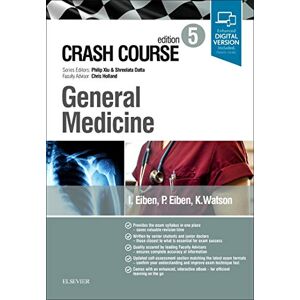 Eiben MBBS BSc MRCS, Inez Crash Course General Medicine Eiben MBBS BSc MRCS, Inez Crash Course General Medicine