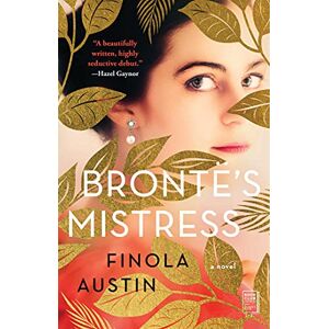 Austin, Finola Bronte's Mistress: A Novel Austin, Finola Bronte's Mistress: A Novel