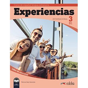 Saez Garceran, Patricia Experiencias Internacional: Libro de ejercicios 3 (B1) + audio descargable Saez Garceran, Patricia Experiencias Internacional: Libro de ejercicios 3 (B1) + audio descargable