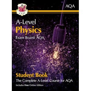 CGP Books A-Level Physics for AQA: Year 1 & 2 Student Book with Online Edition: course companion for the 2026 and 2027 exams (CGP AQA A-Level Physics) CGP Books A-Level Physics for AQA: Year 1 & 2 Student Book with Online Edition: course companion for the 2026 and 2027 exams (CGP AQA A-Level Physics)