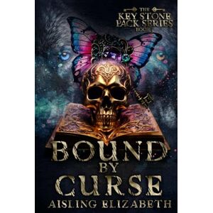 Elizabeth, Aisling Bound By Curse (The Key Stone Pack Series) Elizabeth, Aisling Bound By Curse (The Key Stone Pack Series)