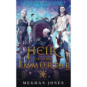 Jones, Meghan Heir of the Immortal: Book 4 of the Immortalized Jones, Meghan Heir of the Immortal: Book 4 of the Immortalized