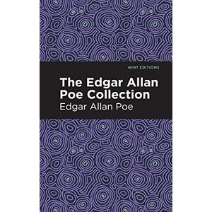 Poe, Edgar Allan The Edgar Allan Poe Collection (Mint Editions (Crime, Thrillers and Detective Work)) Poe, Edgar Allan The Edgar Allan Poe Collection (Mint Editions (Crime, Thrillers and Detective Work))