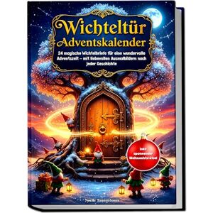 Tannenbaum, Noelle Wichteltür Adventskalender: 24 magische Wichtelbriefe für eine wundervolle Adventszeit – mit liebevollen Ausmalbildern nach jeder Geschichte. Inklusive spannender Weihnachtsrätsel Tannenbaum, Noelle Wichteltür Adventskalender: 24 magische Wichtelbriefe für eine wundervolle Adventszeit – mit liebevollen Ausmalbildern nach jeder Geschichte. Inklusive spannender Weihnachtsrätsel
