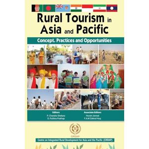Shekara, Chandra P Rural Tourism in Asia and Pacific: Concept, Practices and Opportunities Shekara, Chandra P Rural Tourism in Asia and Pacific: Concept, Practices and Opportunities