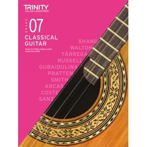 Trinity College London Classical Guitar Exam Pieces From 2020: Grade 7 Trinity College London Classical Guitar Exam Pieces From 2020: Grade 7
