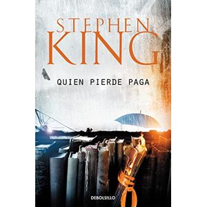 King, Stephen Quien pierde paga: 2 (Best Seller) King, Stephen Quien pierde paga: 2 (Best Seller)
