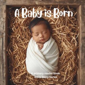 Curriculum Design, KRB A Baby is Born Curriculum Design, KRB A Baby is Born