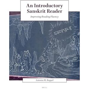 Ruppel, Antonia M. An Introductory Sanskrit Reader: Improving Reading Fluency Ruppel, Antonia M. An Introductory Sanskrit Reader: Improving Reading Fluency