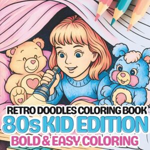 Misasi, Silvia Retro Doodles: The '80s Kid Edition: Stress Relief Coloring Book For All Ages (Retro Doodles Color Books : Nostalgic Coloring of the 70s, 80s and 90s ... and Easy Color Books for Adults and Kids) Misasi, Silvia Retro Doodles: The '80s Kid Edition: Stress Relief Coloring Book For All Ages (Retro Doodles Color Books : Nostalgic Coloring of the 70s, 80s and 90s ... and Easy Color Books for Adults and Kids)