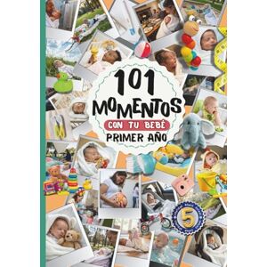 LOVE, LADA Album de fotos 101 Momentos con tu Bebé Primer Año.: Libro para recien nacidos de fotos y recuerdos. Como regalo original para baby shower, padres primerizos. De mi historia y la del bebe LOVE, LADA Album de fotos 101 Momentos con tu Bebé Primer Año.: Libro para recien nacidos de fotos y recuerdos. Como regalo original para baby shower, padres primerizos. De mi historia y la del bebe
