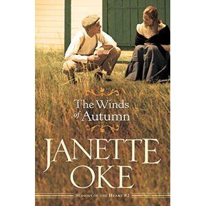 Oke, Janette The Winds of Autumn: 2 (Seasons of the Heart) Oke, Janette The Winds of Autumn: 2 (Seasons of the Heart)