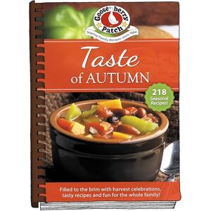 Gooseberry Patch Taste of Autumn: Filled to the Brim With Harvest Celebrations, Tasty Recipes and Fun for the Whole Family! (Seasonal Cookbook Collection) Gooseberry Patch Taste of Autumn: Filled to the Brim With Harvest Celebrations, Tasty Recipes and Fun for the Whole Family! (Seasonal Cookbook Collection)