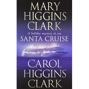Higgins Clark, Mary Santa Cruise Higgins Clark, Mary Santa Cruise