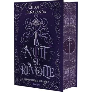Penaranda, Chloe C. Lorsque tombera la nuit Tome 02 La Nuit se révolte (relié collector) Penaranda, Chloe C. Lorsque tombera la nuit Tome 02 La Nuit se révolte (relié collector)