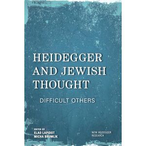 Lapidot, Elad Heidegger and Jewish Thought: Difficult Others (New Heidegger Research) Lapidot, Elad Heidegger and Jewish Thought: Difficult Others (New Heidegger Research)