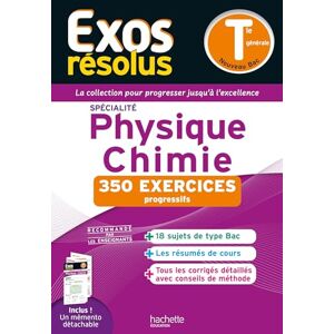 De La Baume, Frédérique Exos résolus spécialité Physique-Chimie Tle De La Baume, Frédérique Exos résolus spécialité Physique-Chimie Tle