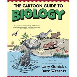 Gonick, Larry The Cartoon Guide to Biology Gonick, Larry The Cartoon Guide to Biology
