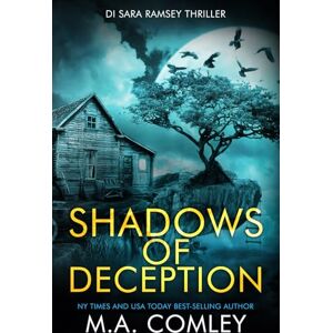 Comley, M A Shadows of Deception: 27 (DI Sara Ramsey) Comley, M A Shadows of Deception: 27 (DI Sara Ramsey)