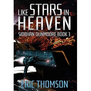 Thomson Like Stars in Heaven: 3 (Siobhan Dunmoore) Thomson Like Stars in Heaven: 3 (Siobhan Dunmoore)