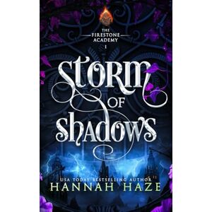 Haze, Hannah Storm of Shadows (The Firestone Academy) Haze, Hannah Storm of Shadows (The Firestone Academy)