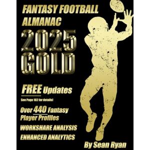Ryan, Sean 2025 Fantasy Football Almanac Gold Edition Ryan, Sean 2025 Fantasy Football Almanac Gold Edition