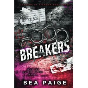 Paige, Bea Breakers: A Reverse Harem, Enemies to Lovers Romance (Academy of Stardom) Paige, Bea Breakers: A Reverse Harem, Enemies to Lovers Romance (Academy of Stardom)