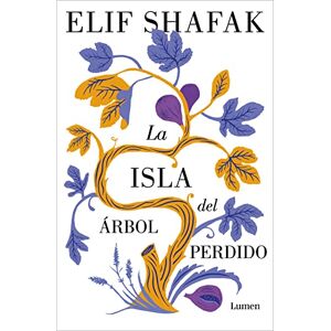 Shafak, Elif La Isla del Árbol Perdido / The Island of Missing Trees: El nuevo libro de la aclamada autora de «La bastarda de Estambul»: 140 (Palabra en el Tiempo) Shafak, Elif La Isla del Árbol Perdido / The Island of Missing Trees: El nuevo libro de la aclamada autora de «La bastarda de Estambul»: 140 (Palabra en el Tiempo)
