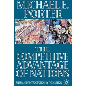Porter, Michael E. The Competitive Advantage of Nations Porter, Michael E. The Competitive Advantage of Nations