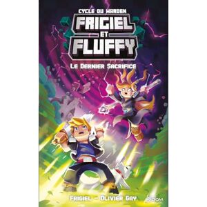 Frigiel et Fluffy Cycle du Warden Tome 3 Le Dernier Sacrifice (3) Frigiel et Fluffy Cycle du Warden Tome 3 Le Dernier Sacrifice (3)