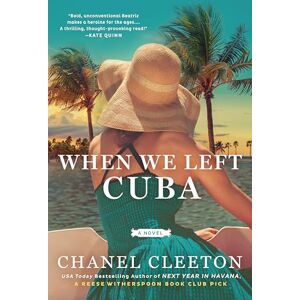 Cleeton, Chanel When We Left Cuba Cleeton, Chanel When We Left Cuba