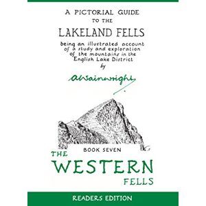 Wainwright, Alfred The Western Fells (Readers Edition): A Pictorial Guide to the Lakeland Fells Book 7 (7) (Wainwright Readers Edition) Wainwright, Alfred The Western Fells (Readers Edition): A Pictorial Guide to the Lakeland Fells Book 7 (7) (Wainwright Readers Edition)