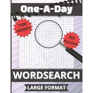 Turner, Paige One A Day Word Search: 365 Large-Print Puzzles with 7,300 Words — A Daily Brain Boost for Adults and Seniors Turner, Paige One A Day Word Search: 365 Large-Print Puzzles with 7,300 Words — A Daily Brain Boost for Adults and Seniors