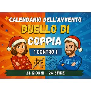 Krämer, Elin Duello di Coppia Calendario dell’Avvento: 24 giorni di giochi e rompicapi per due divertimento, connessione e ricordi indimenticabili; Conto alla rovescia delle feste Krämer, Elin Duello di Coppia Calendario dell’Avvento: 24 giorni di giochi e rompicapi per due divertimento, connessione e ricordi indimenticabili; Conto alla rovescia delle feste