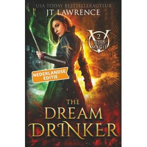 Lawrence, JT The Dream Drinker, Boek 2, een urban fantasy actie-avontuur: Bloedmagie, Nederlandse editie, een complete serie van 6 boeken (Bloedmagie, een complete ... 6 boeken: een urban fantasy-actie-avontuur) Lawrence, JT The Dream Drinker, Boek 2, een urban fantasy actie-avontuur: Bloedmagie, Nederlandse editie, een complete serie van 6 boeken (Bloedmagie, een complete ... 6 boeken: een urban fantasy-actie-avontuur)