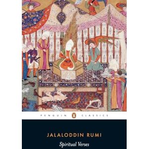 The Jalaluddin Rumi Spiritual Verses: The First Book of the Masnavi-Ye Ma'navi (Penguin Classics) The Jalaluddin Rumi Spiritual Verses: The First Book of the Masnavi-Ye Ma'navi (Penguin Classics)