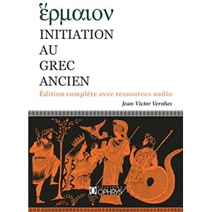 Initiation au grec ancien: Initation au grec ancien Initiation au grec ancien: Initation au grec ancien