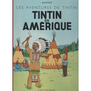 Hergé Tintin en Amérique: Edition fac-similé en couleurs Hergé Tintin en Amérique: Edition fac-similé en couleurs