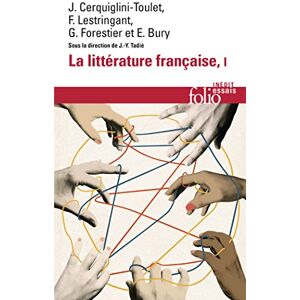 Tadie, Jean-Yves La Litterature Francaise: Dynamique ET Histoire I: Dynamique & histoire (Folio Essais): 1 Tadie, Jean-Yves La Litterature Francaise: Dynamique ET Histoire I: Dynamique & histoire (Folio Essais): 1