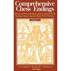 Averbakh, Yuri Comprehensive Chess Endings Volume 3 Queen and Pawn Endings Queen Against Rook E Averbakh, Yuri Comprehensive Chess Endings Volume 3 Queen and Pawn Endings Queen Against Rook E