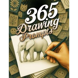 Publishing, DB 365 Drawing Prompts: A Daily Sketchbook Challenge for Creative Minds Publishing, DB 365 Drawing Prompts: A Daily Sketchbook Challenge for Creative Minds