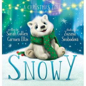 Cullen, Sarah Snowy, A Christmas Tale Cullen, Sarah Snowy, A Christmas Tale